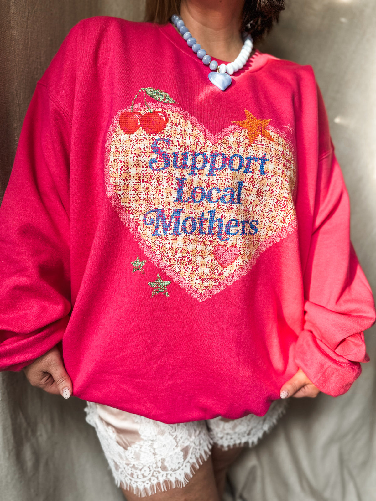 Support Your Local Mothers- pink sweatshirt