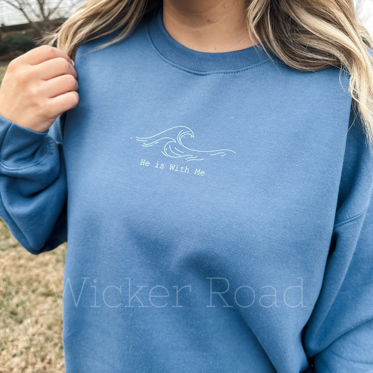 He is With Me Sweatshirt