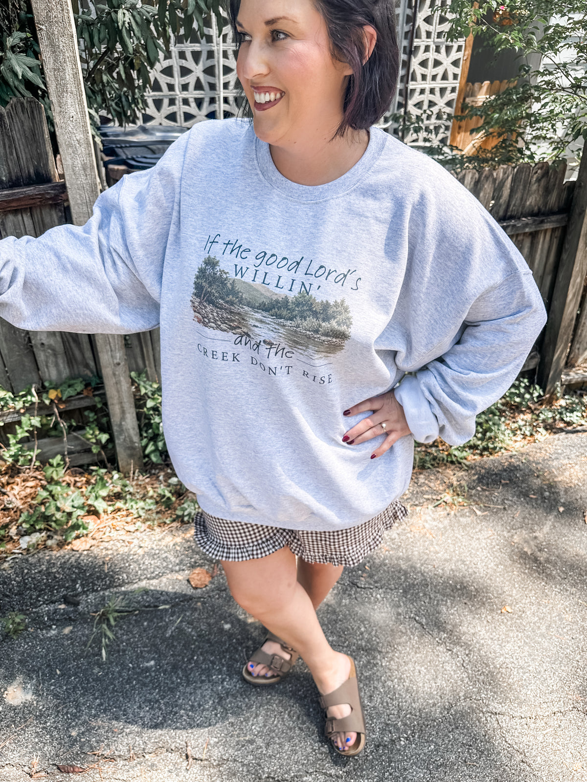If The Good Lord’s Willin’ Sweatshirt