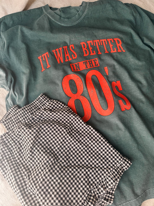 It Was Better in The 80s Graphic Tee
