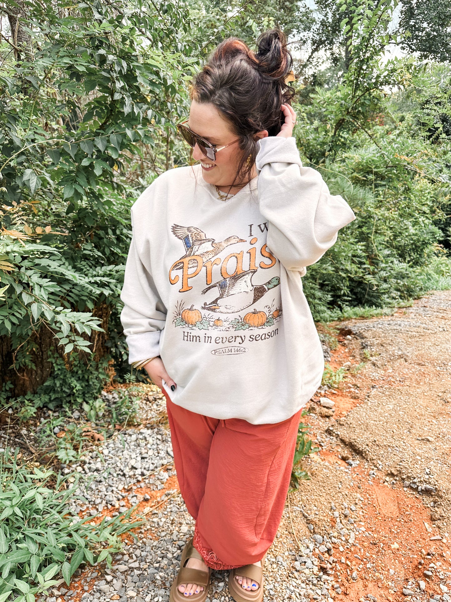 I Will Praise Him in Every Season- Sweatshirt