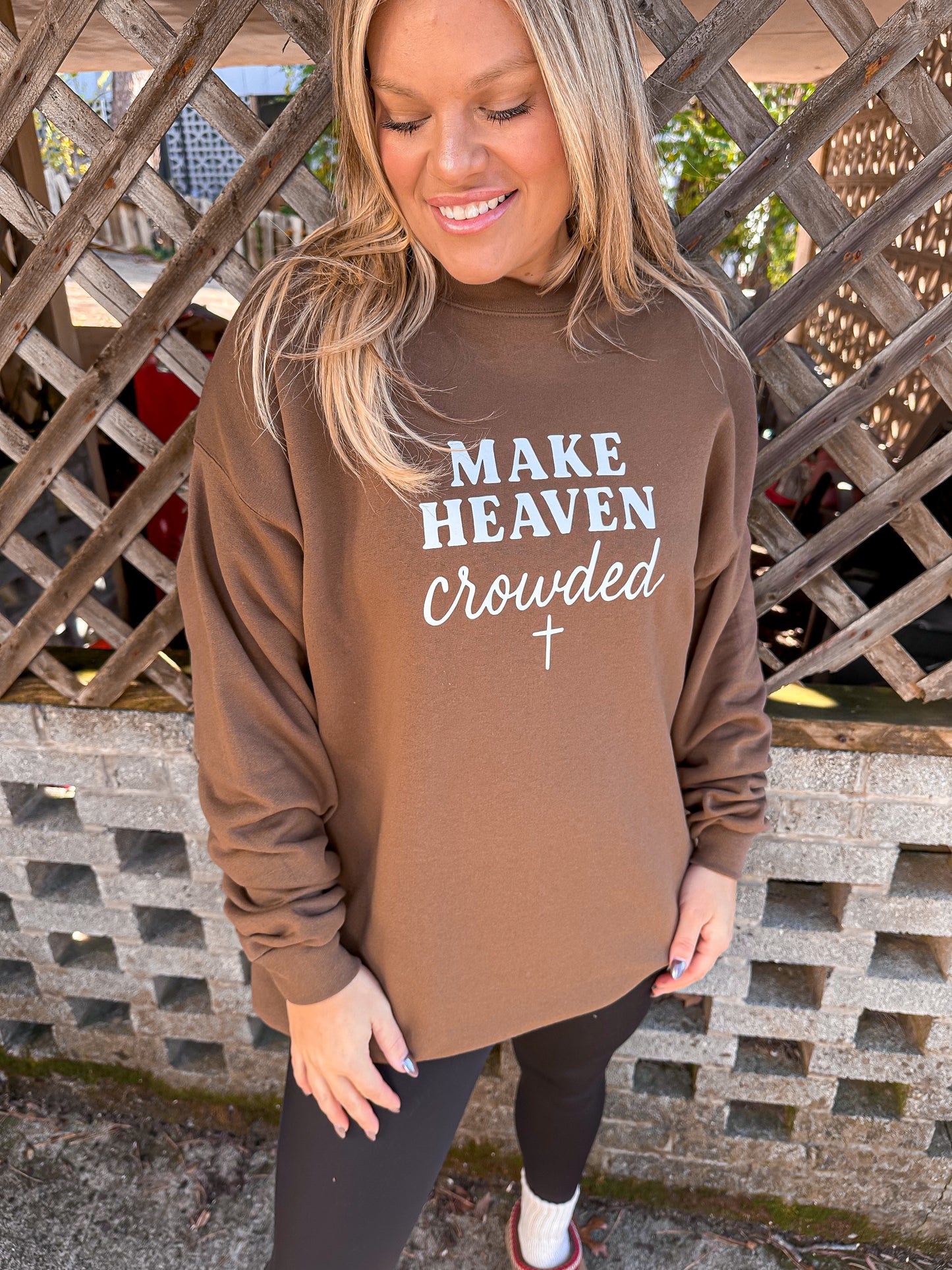 Make Heaven Crowded Sweatshirt