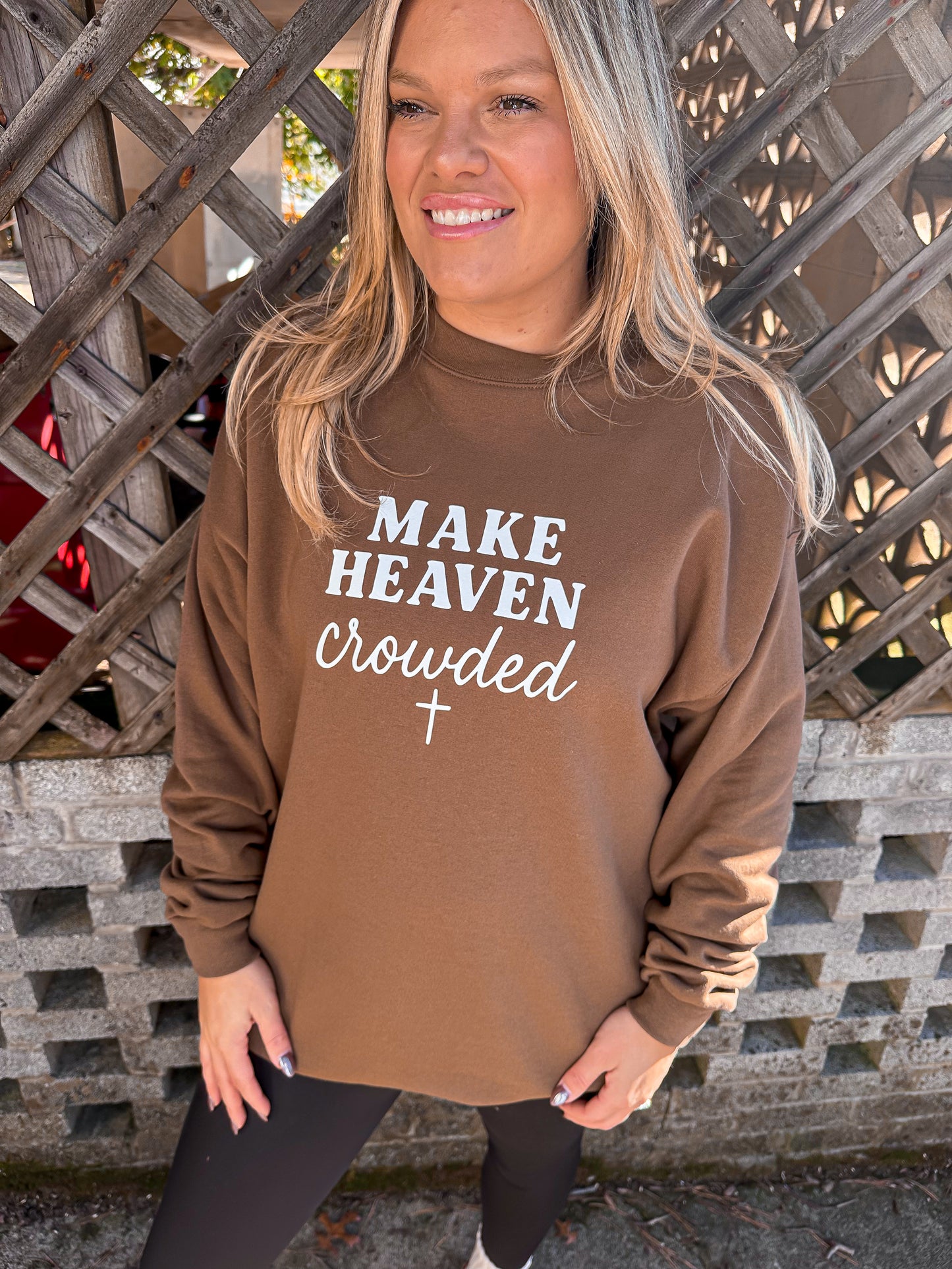 Make Heaven Crowded Sweatshirt