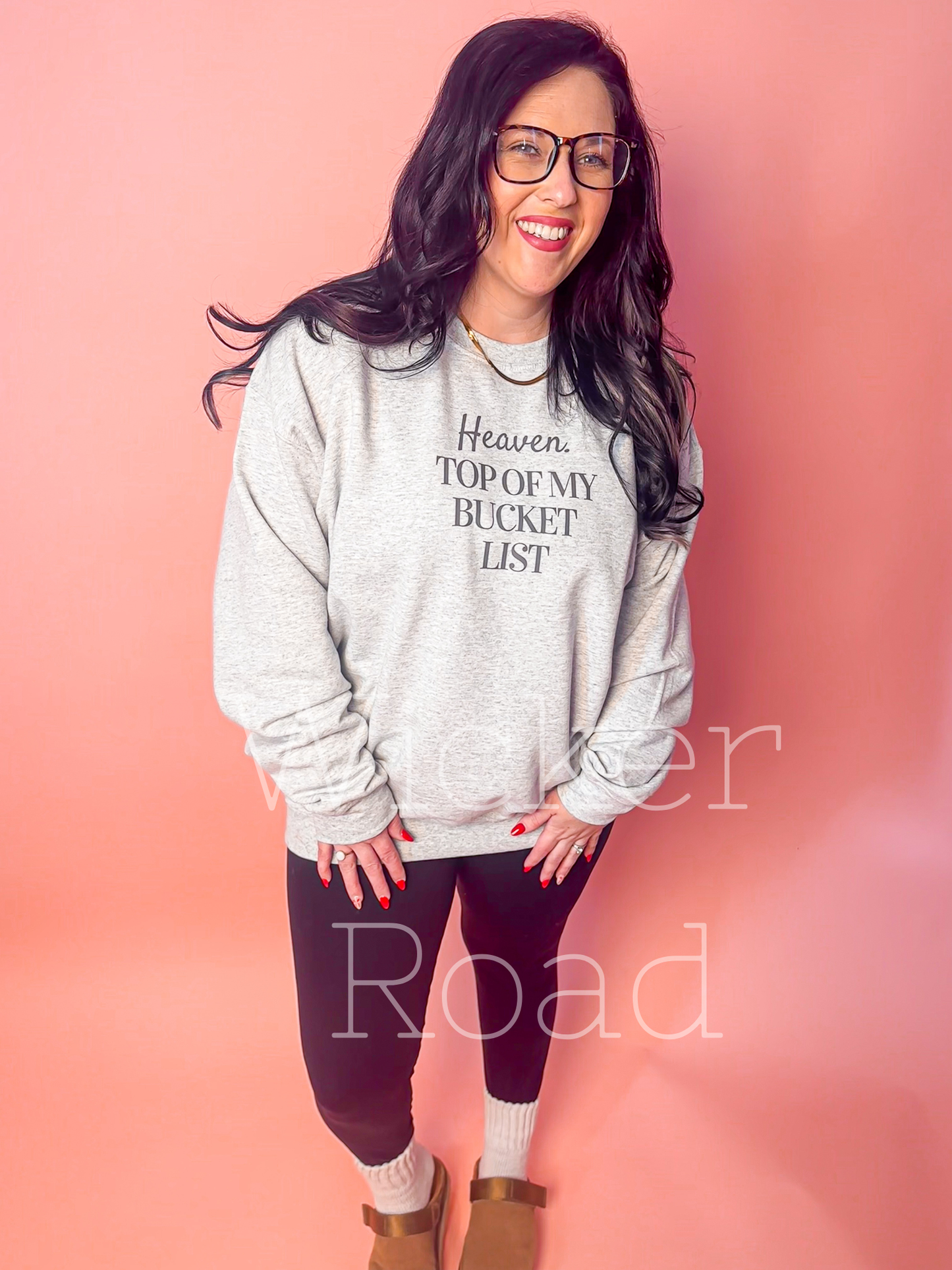 Heaven Top of My Bucket List Ash sweatshirt