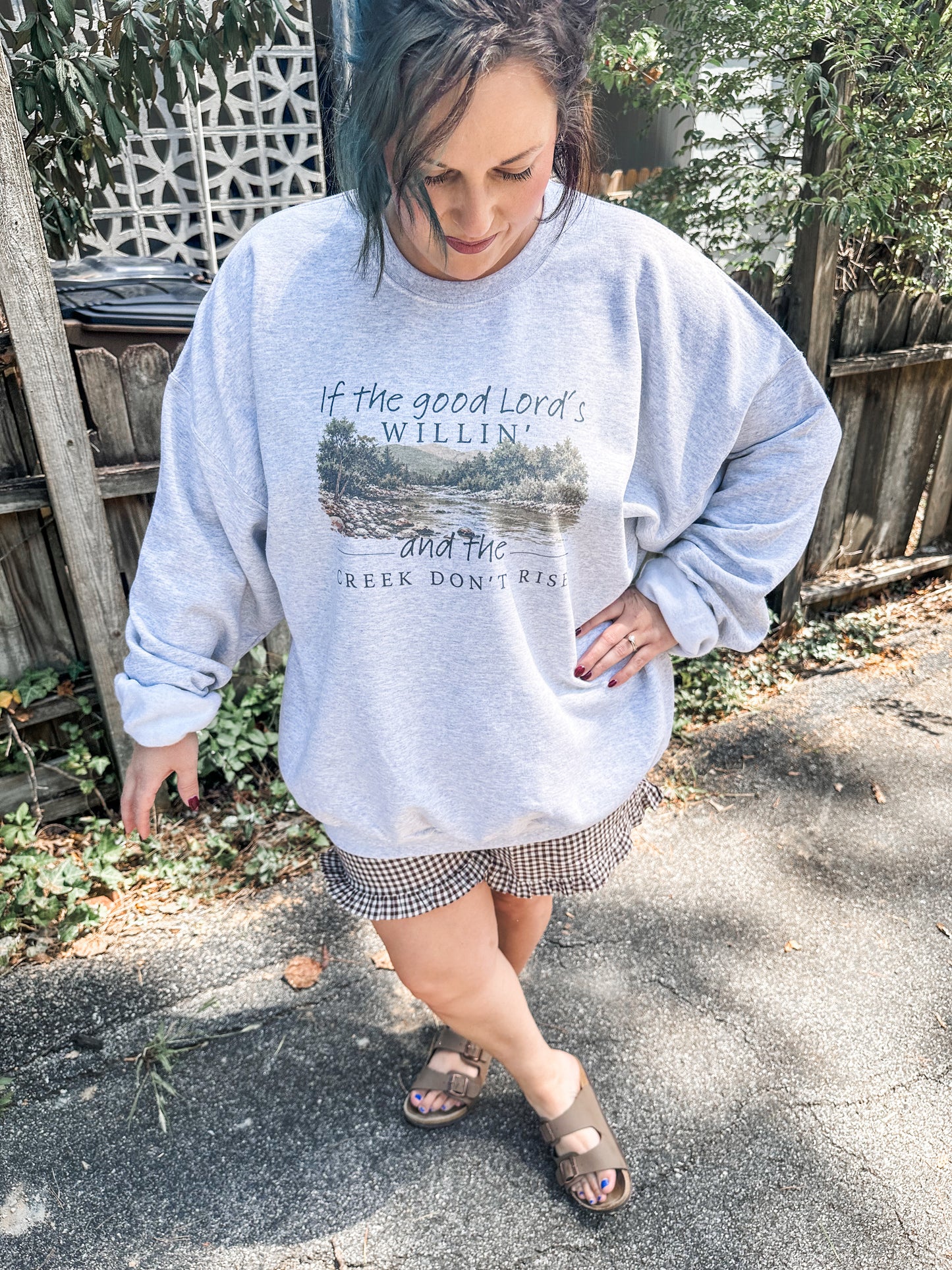 If The Good Lord’s Willin’ Sweatshirt