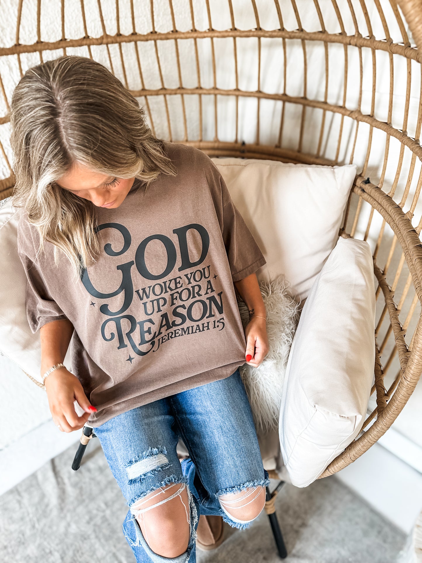 God Woke You Up for A Reason Tee