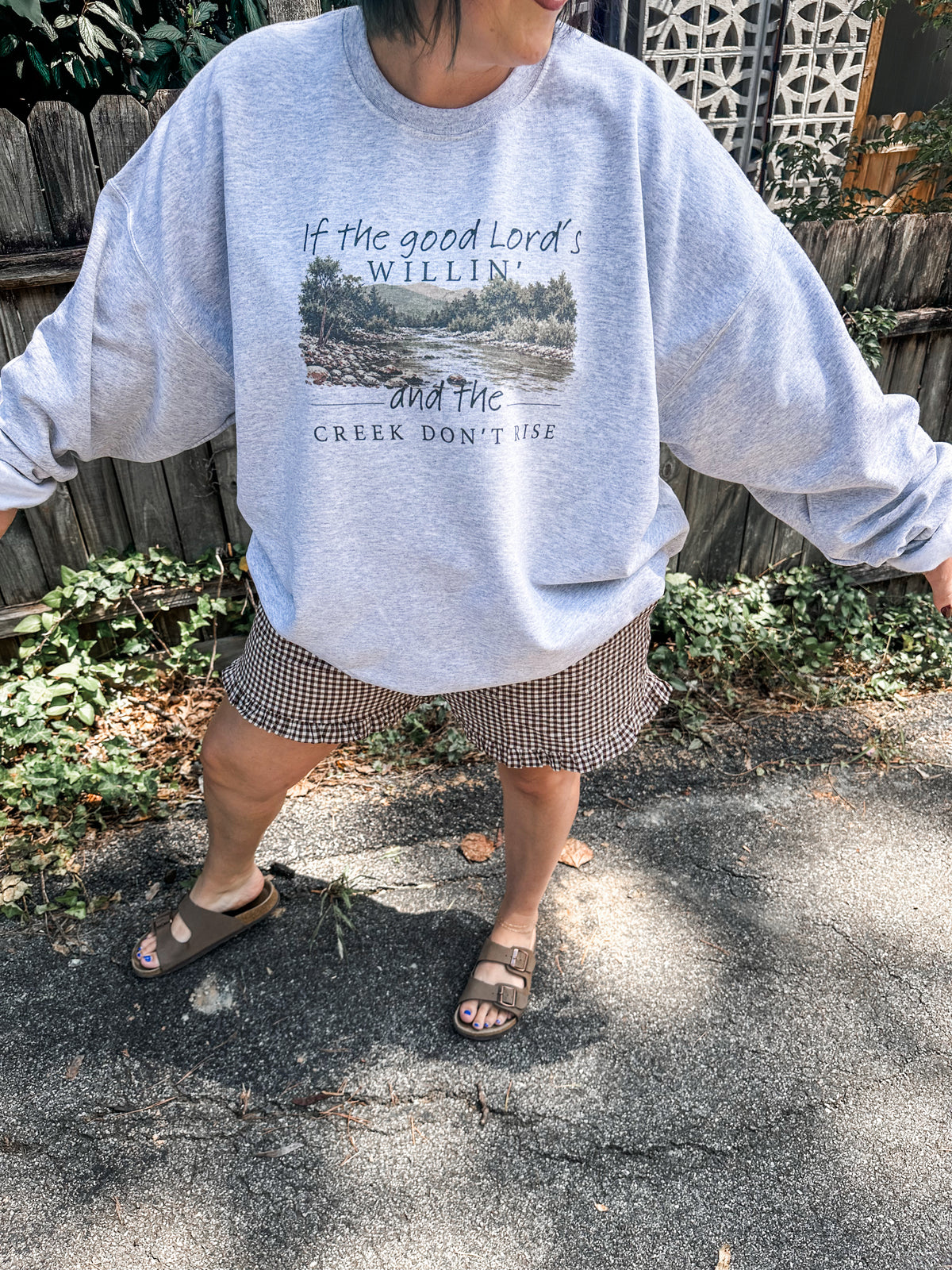 If The Good Lord’s Willin’ Sweatshirt