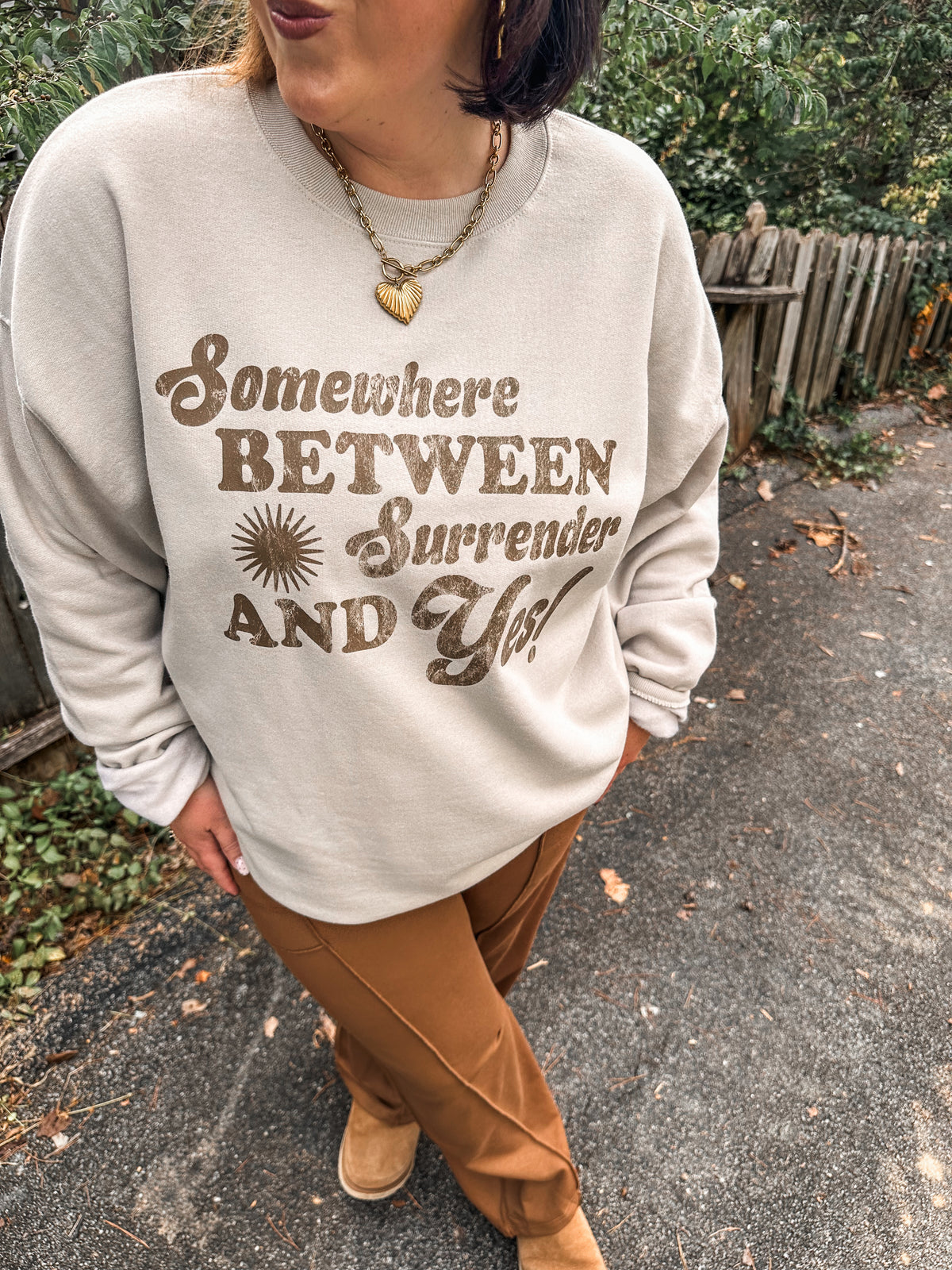 Somewhere Between Surrender and Yes- Sand Sweatshirt