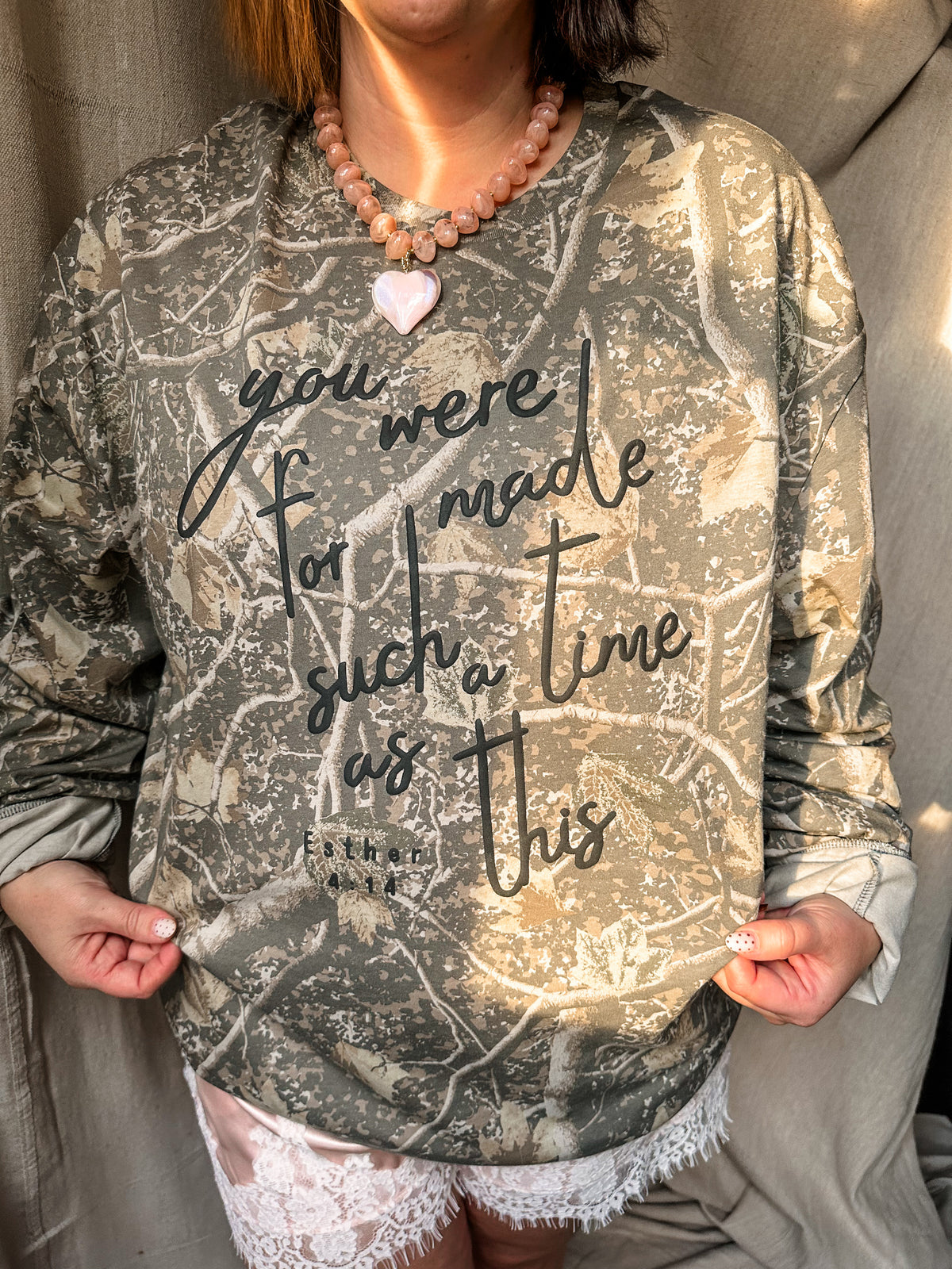 You were Made For Such a Time as This Camo Long Sleeve