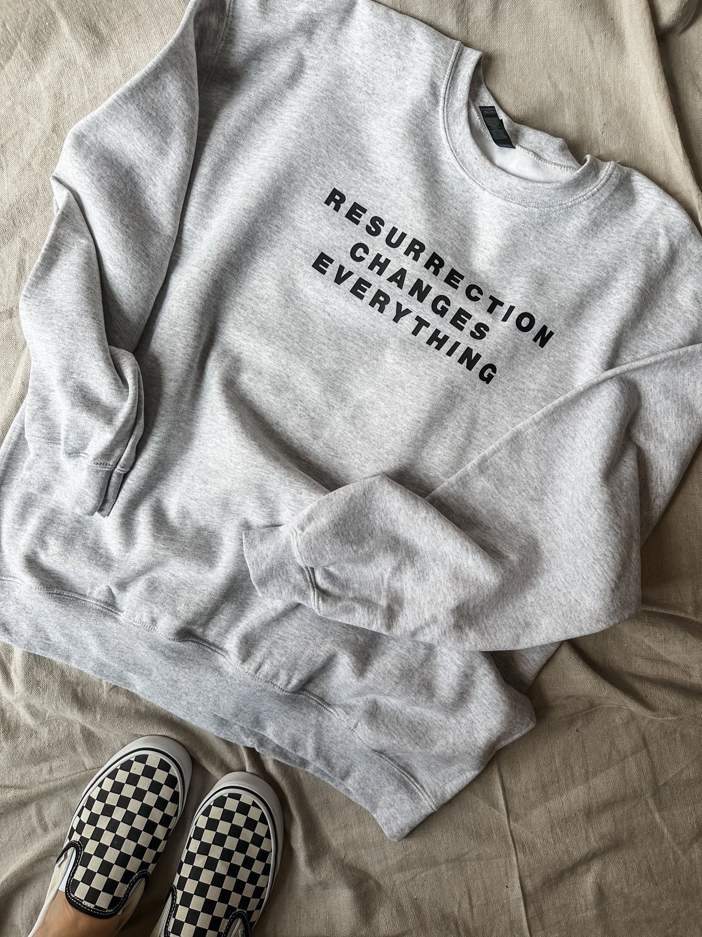 Resurrection Changes Everything- Ash Sweatshirt