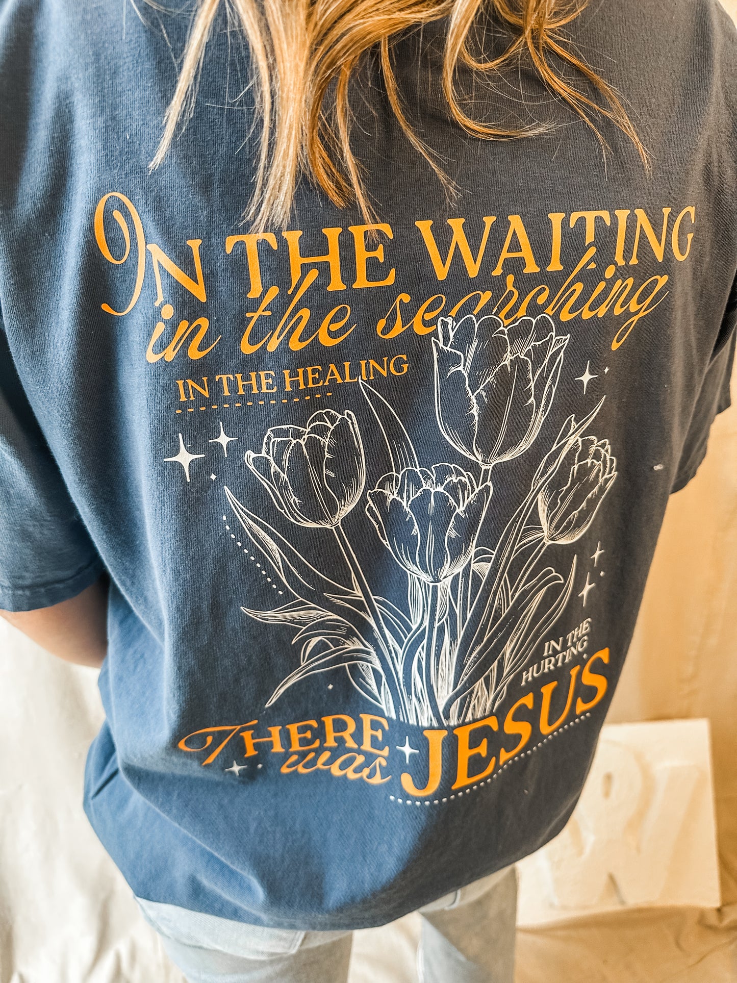 In The Waiting There was Jesus Tee