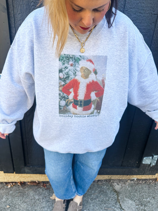 Holiday Hoobie Whatty Ash sweatshirt