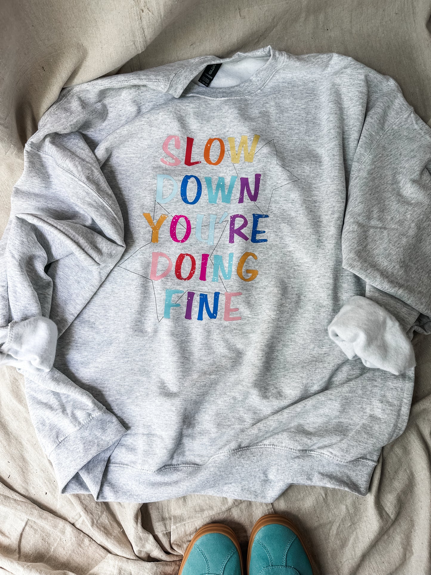 Slow Down You’re Doing Fine Sweatshirt – Ash Gray Graphic Crewneck