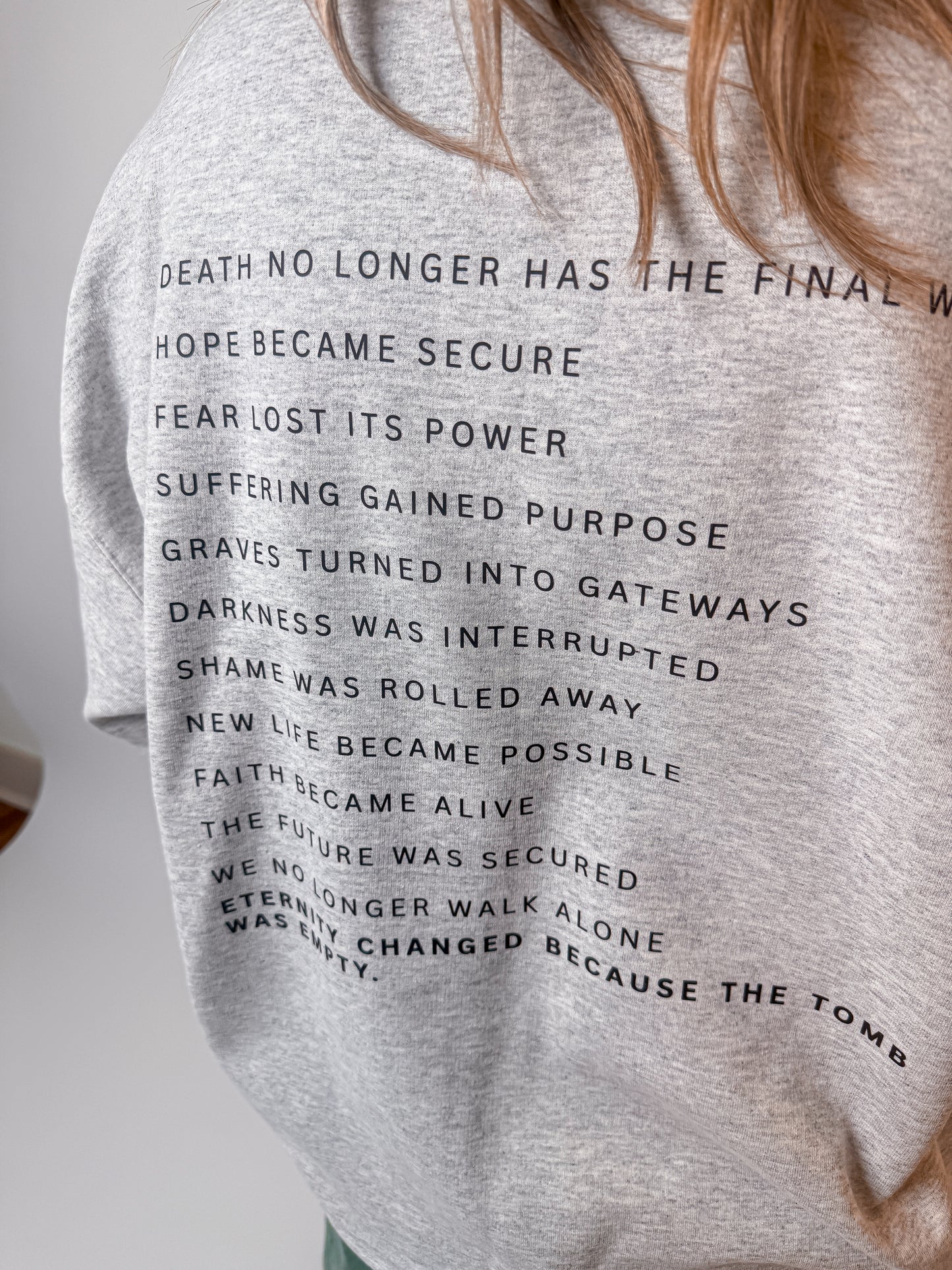 Resurrection Changes Everything- Ash Sweatshirt