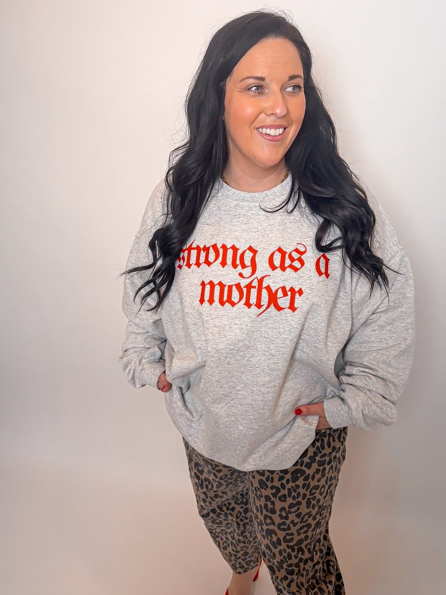 Strong as a Mother- ash sweatshirt