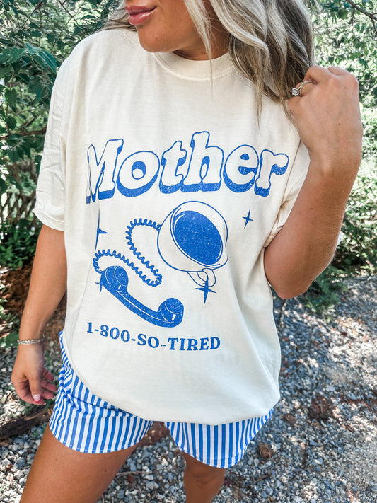 Mother 1-800-So- Tired Graphic Tee- Ivory